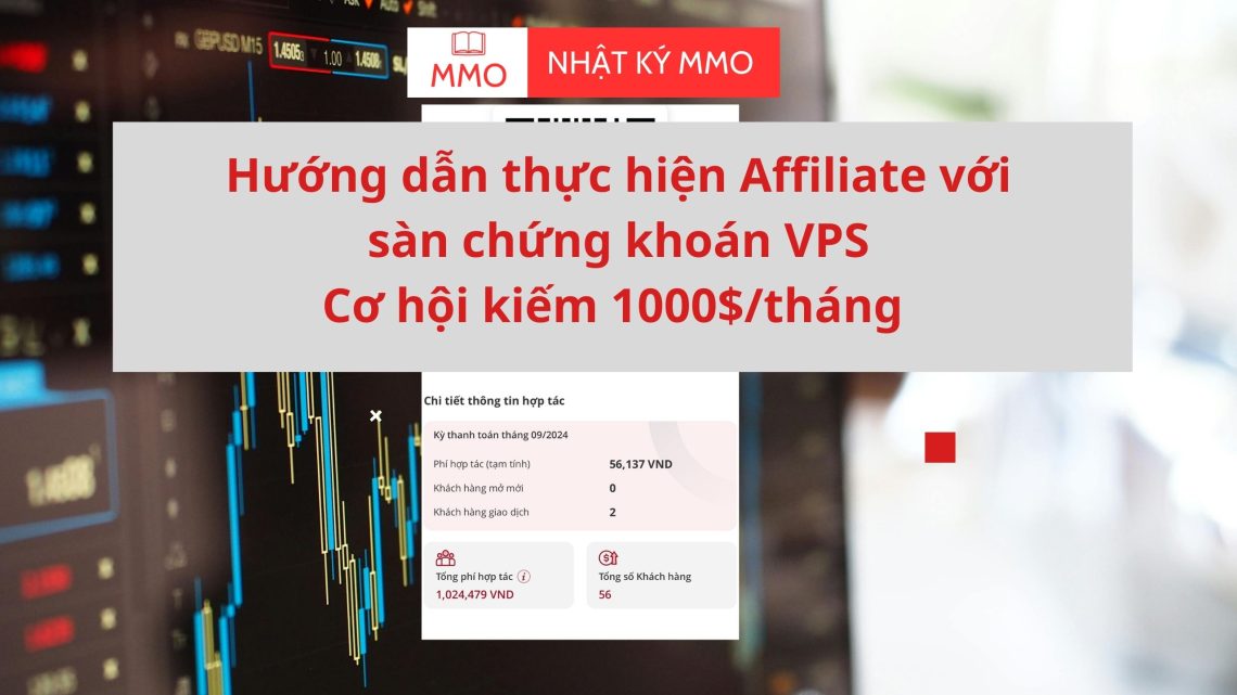 Hướng dẫn thực hiện affiliate với sàn chứng khoán VPS