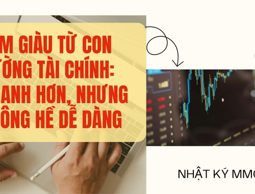 Làm giàu từ con đường tài chính: Nhanh hơn, nhưng không hề dễ dàng