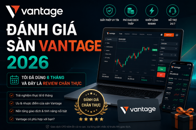 đánh giá sàn vantage 2026
